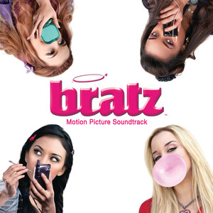 Bratz Motion Picture Soundtrack