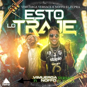 Esto Lo Traje (feat. Noffo el Zupra)