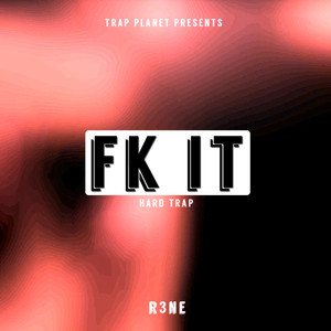 FK IT(Hard Trap) (Original Mix)