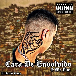 Cara de Envolvido (Explicit)
