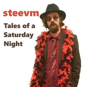 Tales of a Saturday Night (Explicit)