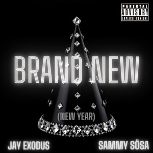 Brand New (New Year) [Explicit]