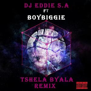 Tshela Byala(feat. BoyBiggie)