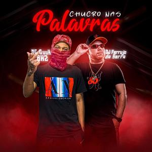 Chucro nas Palavras (feat. Mc Guuh BHZ)