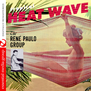 Tropical Heat Wave (Digitally Remastered)