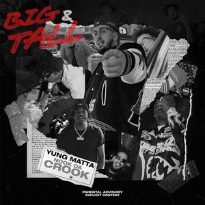 Big & Tall (feat. Nook Da Crook) (Explicit)