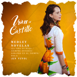 Medley Novelas (La Vida Es Rosa / Siempre Estarás / Girando En El Tiempo / Sola) (En Vivo)