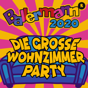 Ballermann 2020 - Die große Wohnzimmer Party (Explicit)