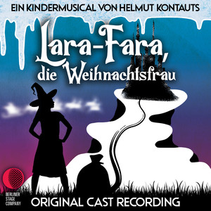 Lara-Fara, die Weihnachtsfrau (Original Cast Recording)