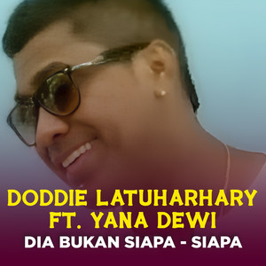 DIA BUKAN SIAPA - SIAPA