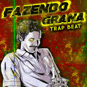 Fazendo Grana Trap Beat (INSTUMENTAL)