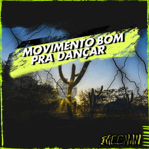 Movimento Bom / Pra Dançar (BREGA FUNK)