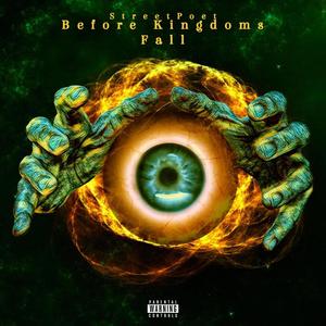 Streetpoet - Before Kingdoms Fall (Explicit)