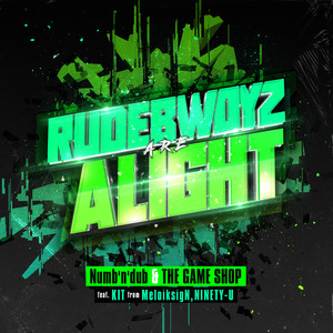 RUDEBWOYZ ARE ALIGHT
