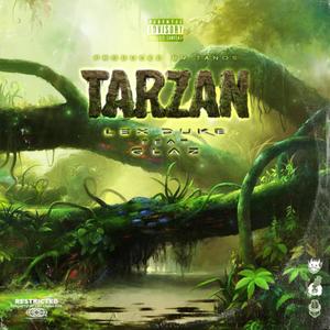 Tarzan (feat. Glaz) [Explicit]