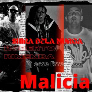 Malicia (feat. Roberto Rimemba & DJ Esseerre) (Explicit)