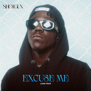 Excuse Me (Explicit)