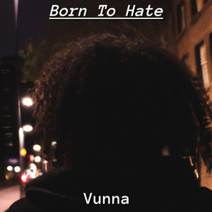 Born To Hate