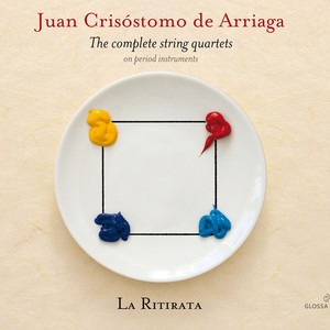 De Arriaga: The Complete String Quartets on Period Instruments