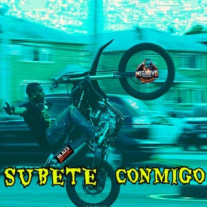 Subete Conmigo (Explicit)