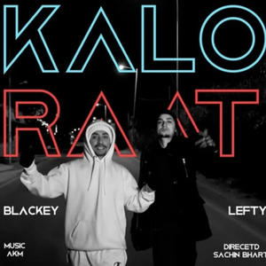 KALO RAAT (feat. BLACKEY) (Explicit)