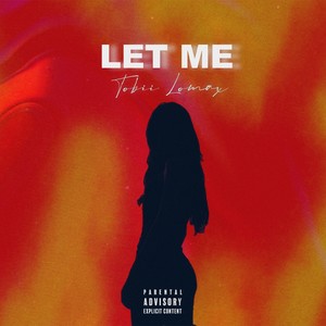 Let Me (Explicit)