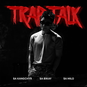Trap Talk
