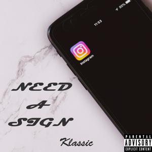 Need A Sign (Explicit)