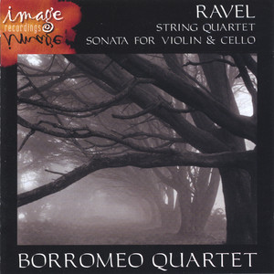 RAVEL-String Quartet and Sonata for Violin and Cello