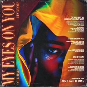 Gold Haze - My Eyes On U (feat. Luv Moore)