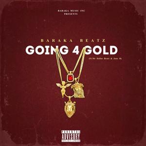 Going 4 Gold (feat. Mr Dollar Beats & June B) (Explicit)