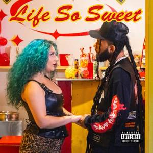 Life So Sweet (Explicit)
