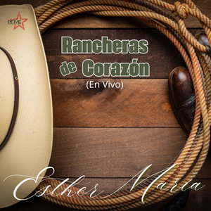 Rancheras de Corazón (En Vivo)