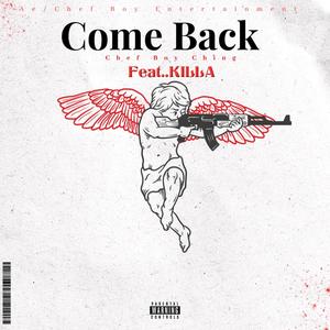 Come Back(feat. Killaa) (Explicit)