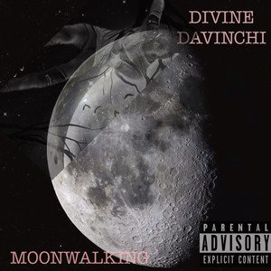 MoonWalking (Explicit)