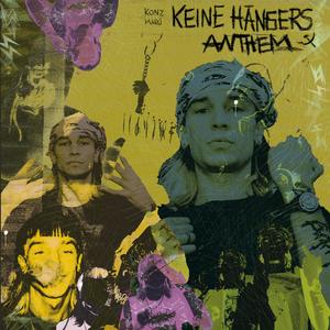 #KEINEHÄNGERS ANTHEM (Explicit)