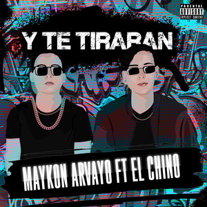 Y Te Tiraran (Explicit)
