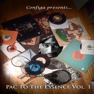 Configa Presents: Pac to the Essence, Vol. 1 (Explicit)