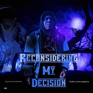 Reconsidering My Decision (Explicit)