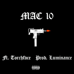 Mac 10 (feat. Torchfvce) (Explicit)