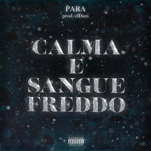 Calma e Sangue Freddo