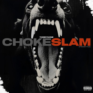 Chokeslam Freestyle (Explicit)