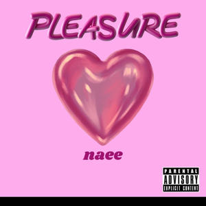 Pleasure (Explicit)