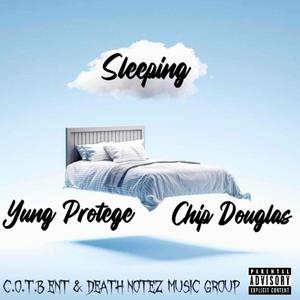 Sleeping (feat. Chip Douglas) (Explicit)