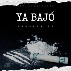 Ya Bajo (Explicit)