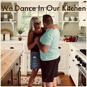 We Dance In Our Kitchen