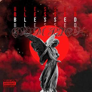 I Just Wanna Be Blessed (Explicit)