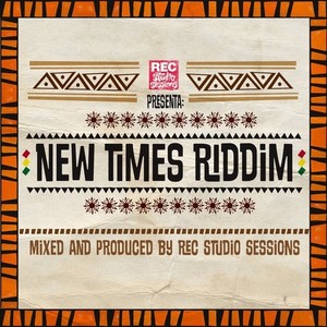 New Times Riddim (New Times Riddim)