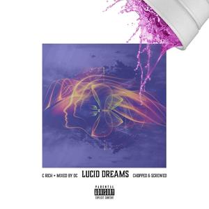 Lucid Dream (Chopped and Screwed) [Explicit]