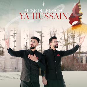 Mere Dil Ki Sada Ya Hussain